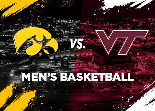 More Info for Iowa Vs. Virginia Tech Men's Basketball