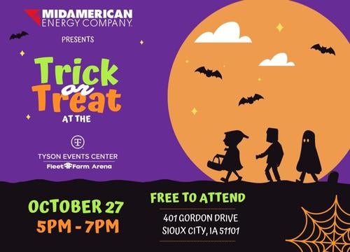 More Info for TRICK OR TREAT AT THE TYSON EVENTS CENTER PRESENTED BY MIDAMERICAN ENERGY COMPANY 